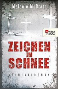 Zeichen im Schnee (Edie Kiglatuk 2) (German Edition)