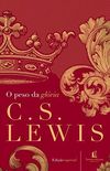 O peso da glria (Clssicos C. S. Lewis)