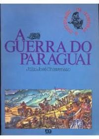 A Guerra do Paraguai