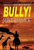 Bully! - Hugo and Nebula Nominated Novella