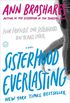 Sisterhood Everlasting (Sisterhood of the Traveling Pants): A Novel (Sisterhood Series Book 5) (English Edition)
