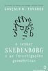 O senhor Swedenborg e as investigaes geomtricas