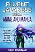 Fluent Japanese from Anime and Manga