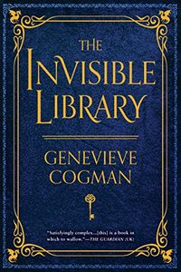 The Invisible Library (The Invisible Library Novel Book 1) (English Edition)