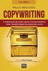 Copywriting - Volume 2: A habilidade de ouro usada por milionrios para transformar palavras em lucro