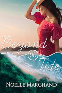 Beyond The Tide: A novel (English Edition)