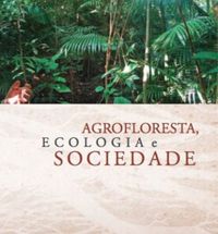 Agrofloresta, Ecologia e Sociedade