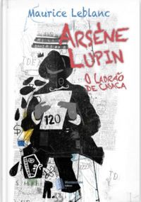 Arsne Lupin: O ladro de casaca (eBook)