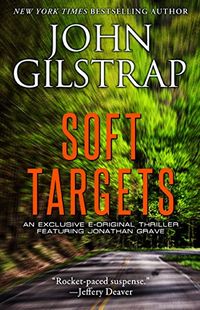 Soft Targets (A Jonathan Grave Thriller) (English Edition)