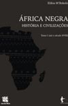 frica Negra: Histria e Civilizaes  Tomo 1 (at o sculo XVIII)