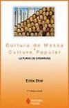 Cultura de Massa e Cultura popular