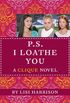 The Clique #10: P.S. I Loathe You (English Edition)