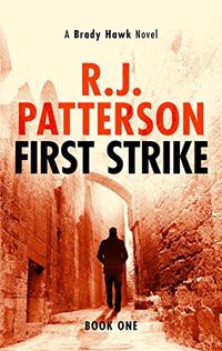 First Strike (A Brady Hawk Novel Book 1) (English Edition)