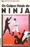 Os Golpes Fatais do Ninja