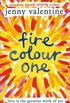 Fire Colour One