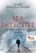 Sea Detective: Ein Grab in den Wellen (Cal McGill ermittelt 1) (German Edition)