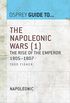 The Napoleonic Wars (1): The rise of the Emperor 18051807 (Guide to...) (English Edition)