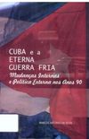 CUBA E A ETERNA GUERRA FRIA