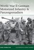 World War II German Motorized Infantry & Panzergrenadiers (Elite Book 218) (English Edition)