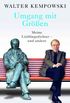 Umgang mit Gren: Meine Lieblingsdichter - und andere - Herausgegeben und mit einem Nachwort von Karl Heinz Bittel (German Edition)