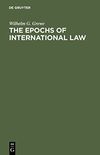 The Epochs of International Law (English Edition)