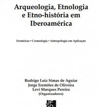 Arqueologia, Etnologia e Etno-histria em Iberoamrica