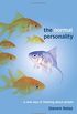 The Normal Personality: A New Way of Thinking about People