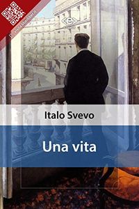 Una vita (Liber Liber) (Italian Edition)