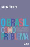 O Brasil Como Problema