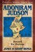 Adoniram Judson: Bound for Burma (Christian Heroes: Then & Now) (English Edition)