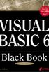 Visual Basic 6 Black Book: Indispensable Problem Solver