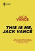 This is Me, Jack Vance (English Edition)