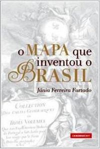O Mapa que Inventou o Brasil