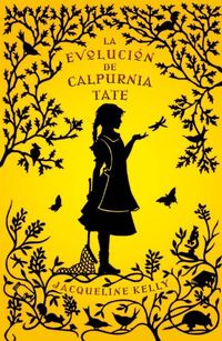 La evolucion de Calpurnia Tate / The Evolution of Calpurnia Tate