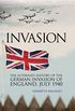 Invasion: The Alternative History of the German Invasion of England, July 1940 (English Edition)