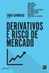 Derivativos e Risco de Mercado