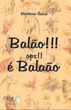 Balo!!Ops!  Balao