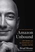 Amazon Unbound: Jeff Bezos and the Invention of a Global Empire (English Edition)