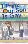 I Think Our Son Is Gay, Vol. 3