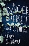 A Danger To Herself and Others
