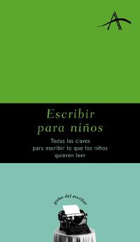 Escribir para nios (Guas del escritor) (Spanish Edition)