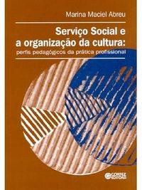 SERVIO SOCIAL E A ORGANIZAO DA CULTURA: