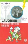 Lavoisier e o misterio do quinto elemento