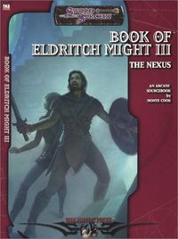 Book of Eldritch Might III: The Nexus