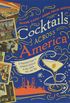 Cocktails Across America - A Postcard View of Cocktail Culture in the 1930s, `40s, and `50s