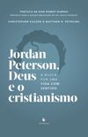 Jordan Peterson, Deus e o cristianismo