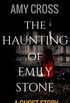 The Haunting of Emily Stone