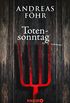 Totensonntag: Kriminalroman (Ein Wallner & Kreuthner Krimi 5) (German Edition)