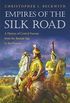 Empires of the Silk Road: A History of Central Eurasia from the Bronze Age to the Present (English Edition)