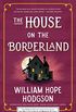 The House on the Borderland (Haunted Library Horror Classics) (English Edition)
